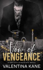 Vow of Vengeance: a Sin City Syndicate Novel of Sin Book