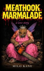Meathook Marmalade: a Love Story