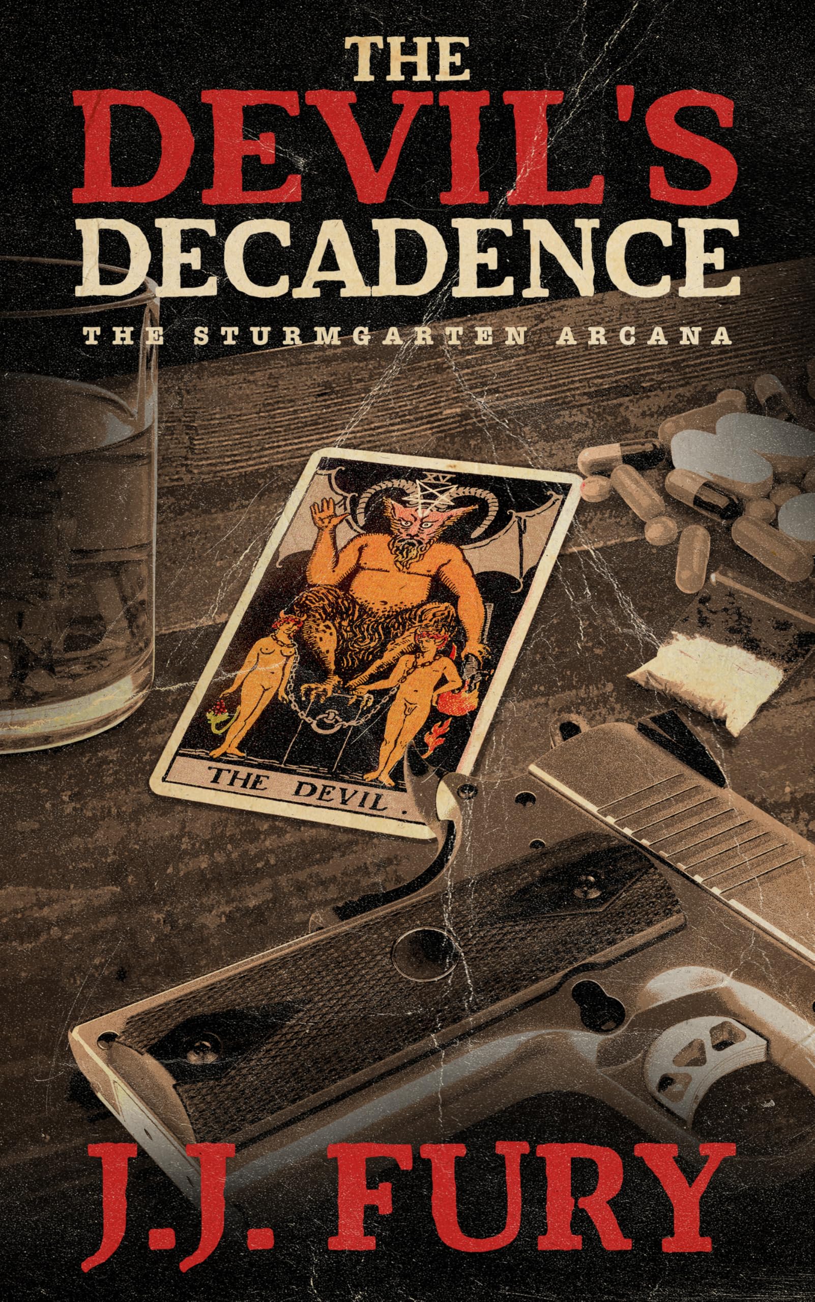 The Devil's Decadence: an Alexis Sturmgarten Mystery Sturmgarten Arcana Book