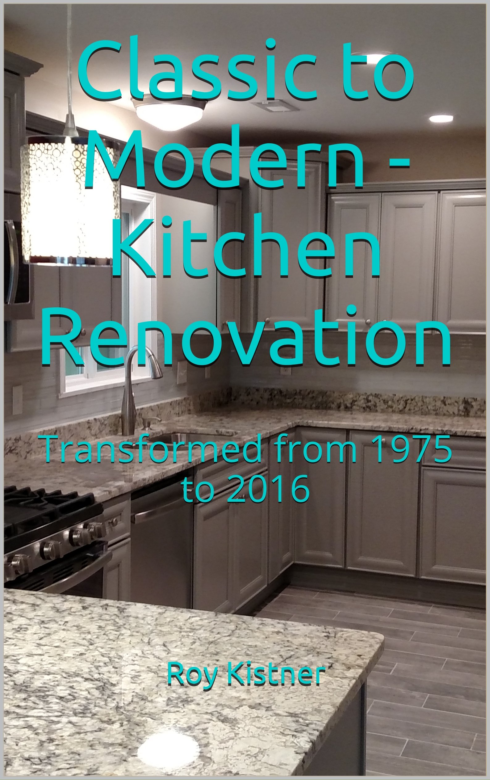 Classic to Modern - Kitchen Renovation: Transformed From 1975 to 2016