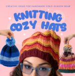 Knitting Cozy Hats: Creative Ideas for Handmade Cold-season Gear