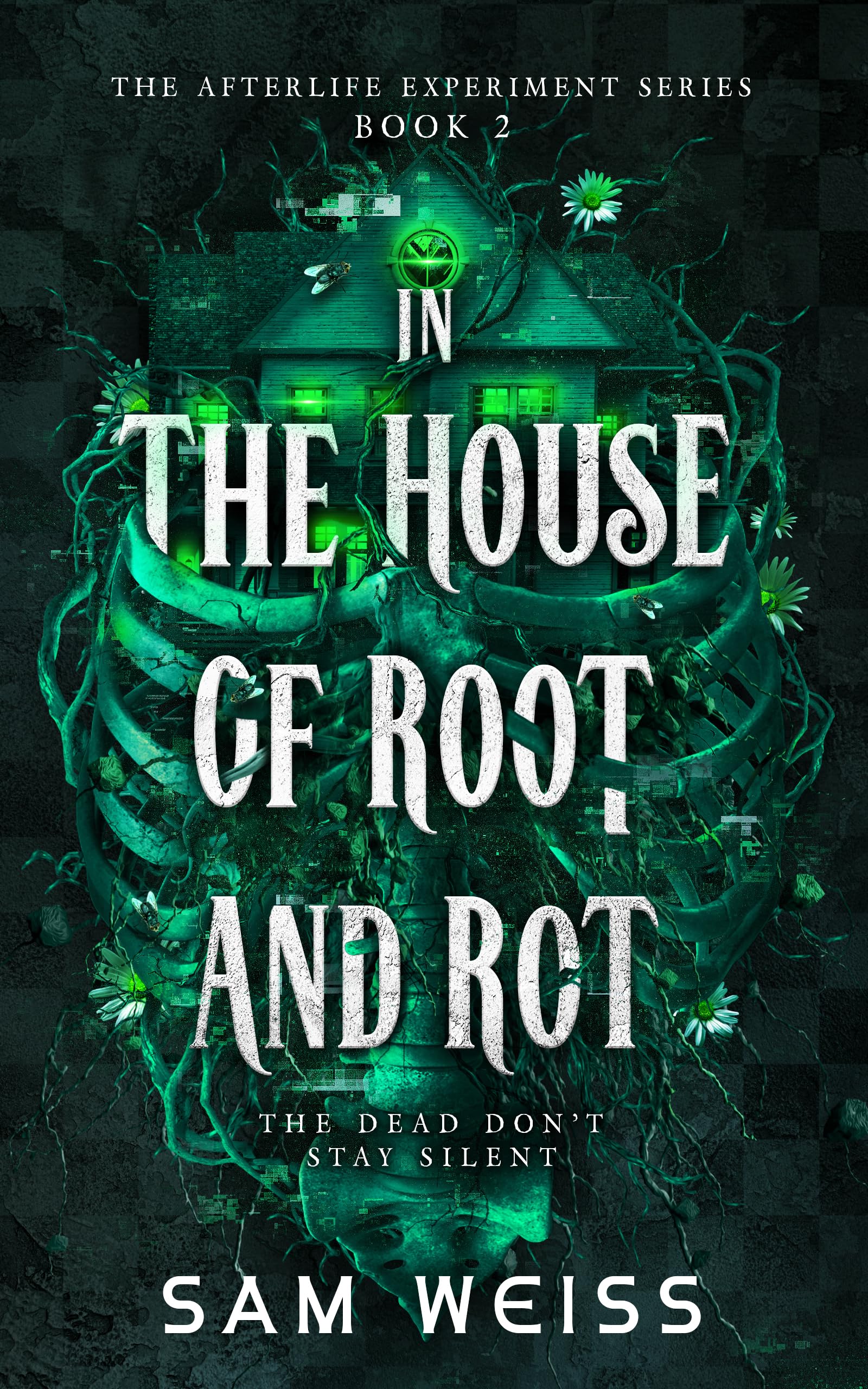 In the House of Root and Rot Afterlife Experiment Book