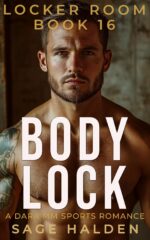 Body Lock: a Dark Mm Age Gap Sports Romance Locker Room Book