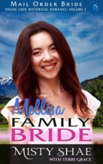 Mail Order Bride: Melissa - Family Bride Love Historical Romance Volume 2 Book