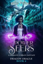 Power of the Seers: a Dragon Urban Fantasy Oracle Book