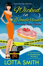 Wicked in Wonderland: Strawberry Éclair Murder in Manhattan Mystery: a Cozy Mystery Book