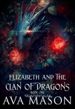 Elizabeth and the Clan of Dragons: a Wolf, Dragon Shifter Series Alpha Book
