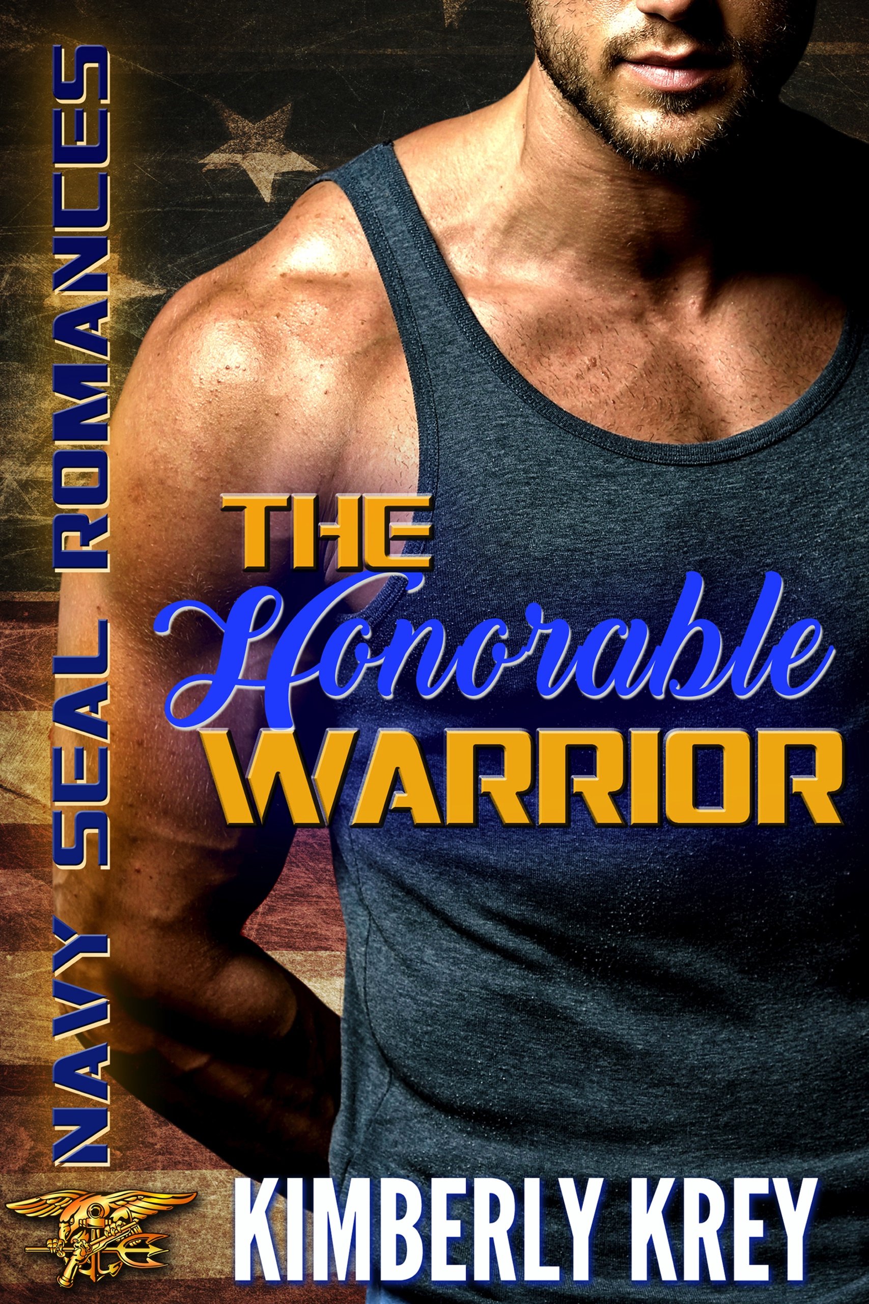 The Honorable Warrior: Navy Seal Romance