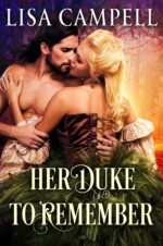Her Duke to Remember: Historical Regency Romance and Roses Book
