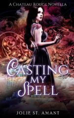 Casting My Spell: a Paranormal Romance Novella Rouge Book