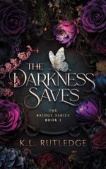 The Darkness Saves: the Bridge Series