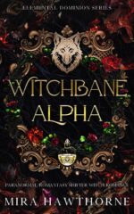 Witchbane Alpha: a Forbidden Fated Mates Paranormal Romance