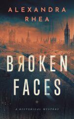 Broken Faces: Book One of the Broken Faces Series