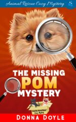 The Missing Pom Mystery Bay Animal Rescue Cozy Mystery Book