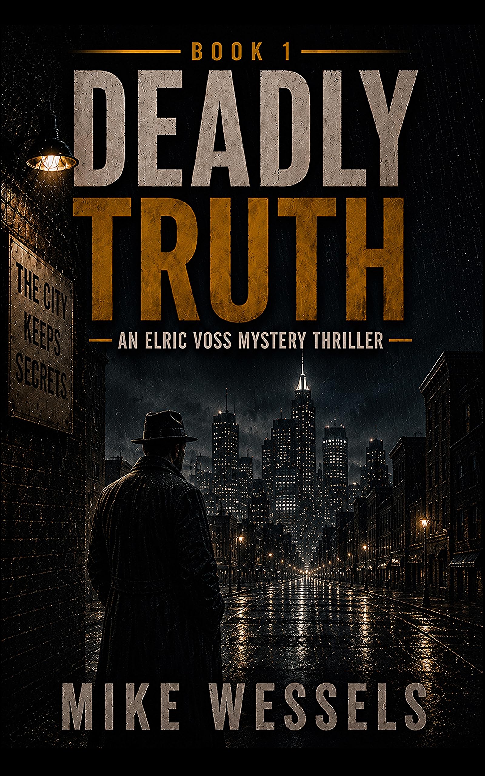 Deadly Truth: an Elric Voss Mystery Thriller Voss Series Book