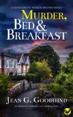 Murder, Bed & Breakfast an Absolutely Gripping Cozy Mystery Novel Driver Murder Mysteries Book