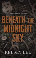 Beneath the Midnight Sky: Dark Cowboy Romance Creek Book