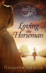 Loving the Horseman: Sweet Historical Western Romance Cañon City Chronicles - Book