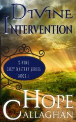 Divine Intervention: an Inspirational Christian Fiction Mystery and Suspense Novel Mystery Series Book