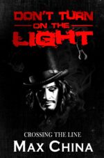 Don't Turn on the Light: Crossing the Line