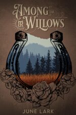 Among the Willows: a Second Chance, Friends to Lovers Cowboy Romance With Suspense Ranch,