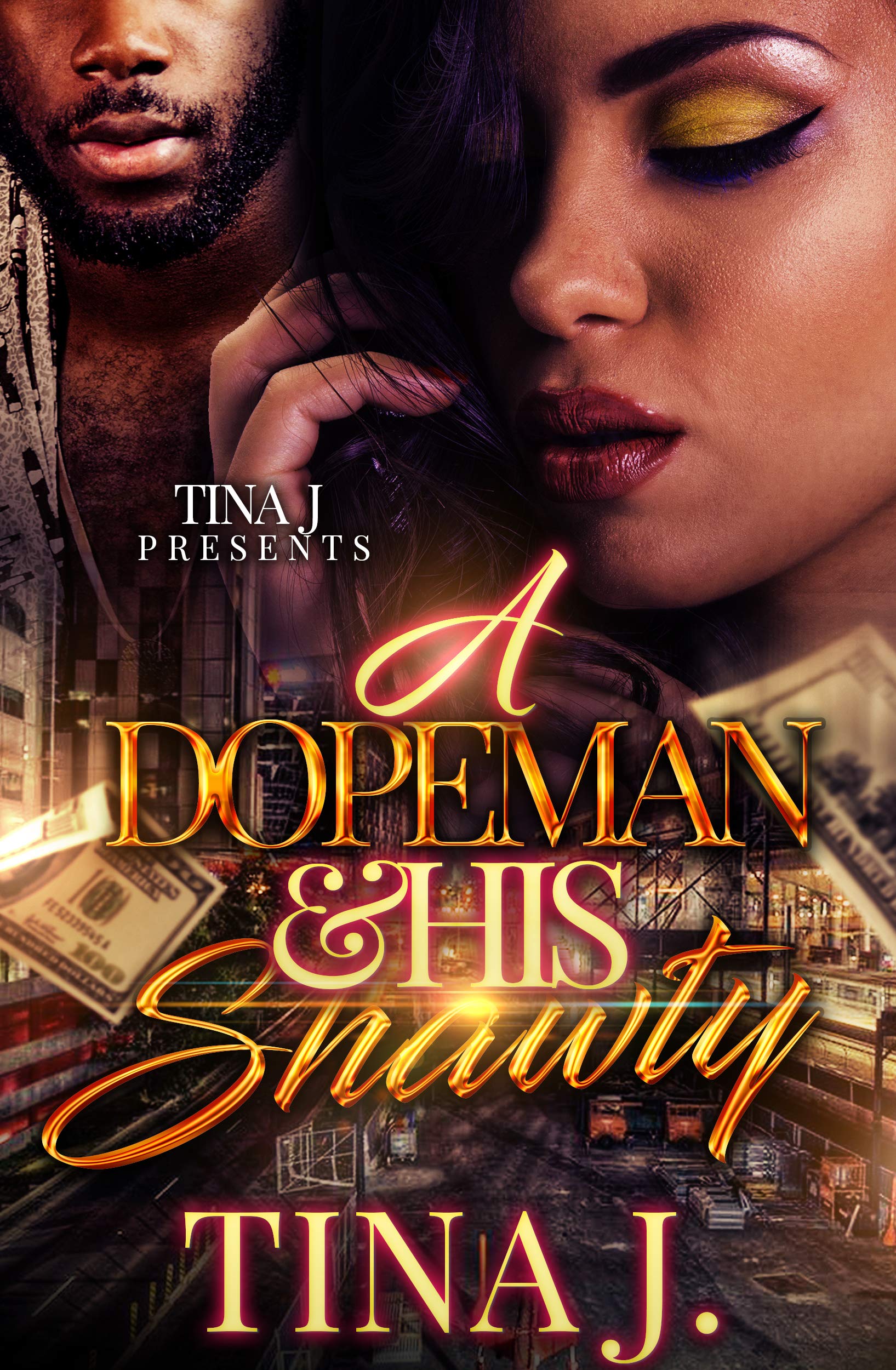 A Dopeman & His Shawty