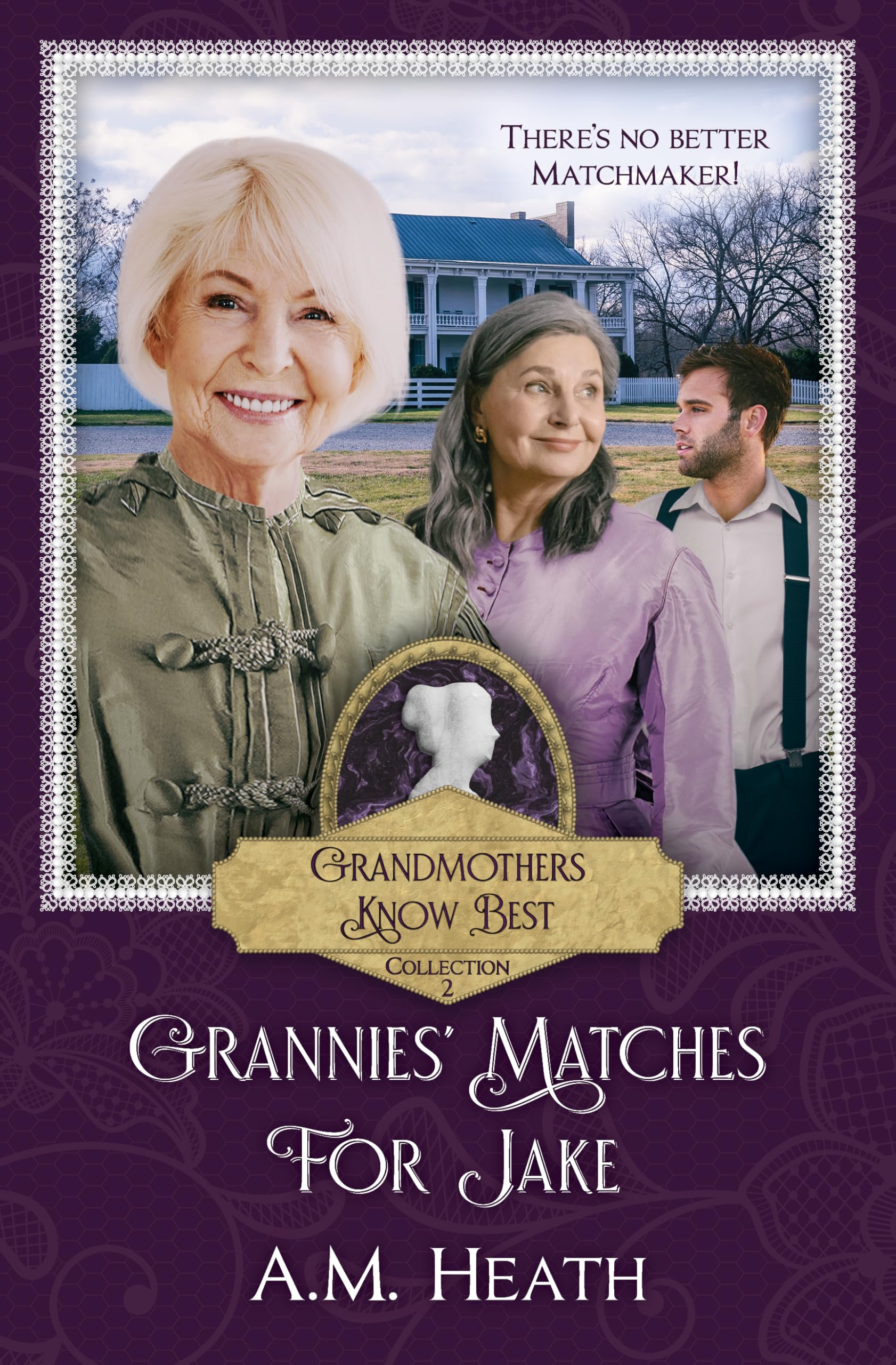 Grannies' Matches for Jake : Grandmothers Know Best Collection