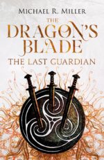 The Dragon's Blade: the Last Guardian