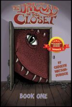 The Dragon in the Closet, Book One