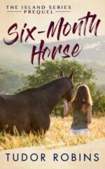 Six-month Horse