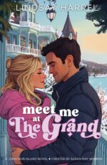 Meet Me at the Grand: a Small Town Vs Big City, Must-work-together Sweet Romance About Finding Love in the Most Unexpected of Places Island | Season
