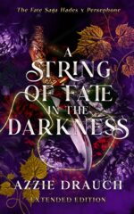A String of Fate in the Darkness: Extended Edition Fate Saga: Hades X Persephone Book