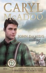 John David's Calling: the Revivalist Trilogy, Book One Companion Book to the Texas Romance Family Saga
