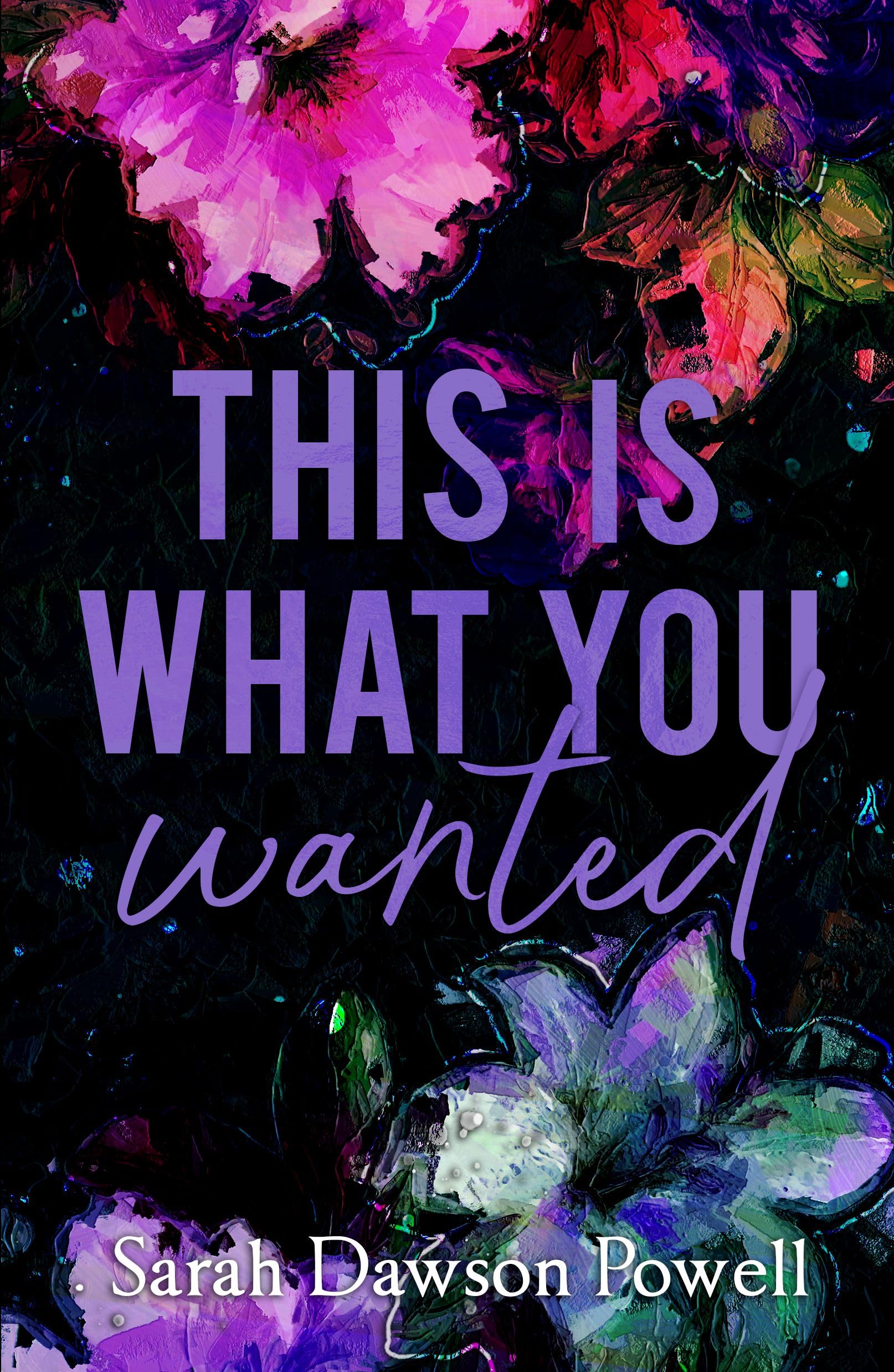 This Is What You Wanted