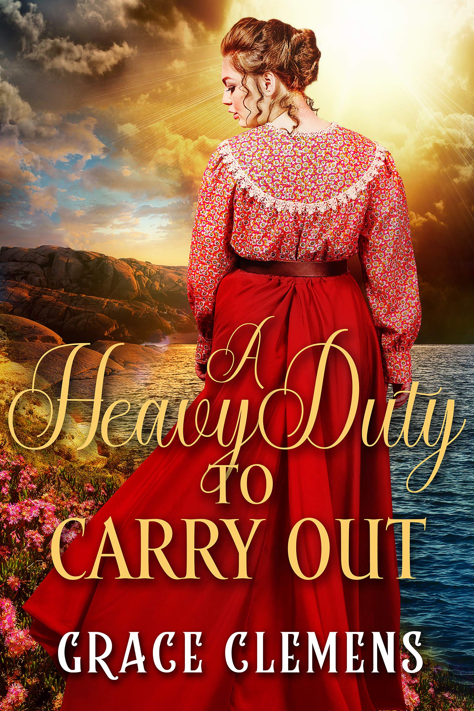 A Heavy Duty to Carry Out: an Inspirational Historical Romance Book and Valor on The