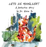 Cats in Moonlight: a Detective Story and Noodle Book