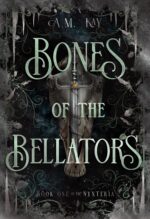Bones of the Bellators: Book One of the Nyxteria