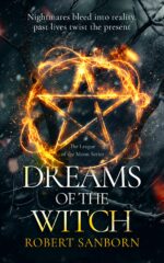 Dreams of the Witch: Urban Fantasy Witchcraft Thriller of the Moon Book