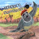 Federico Exaggerated: Children's Picture Book About Tall Tales, Honesty, and the Boldest Berry! and Friends Bird Stories Collection