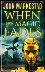 When the Magic Fades