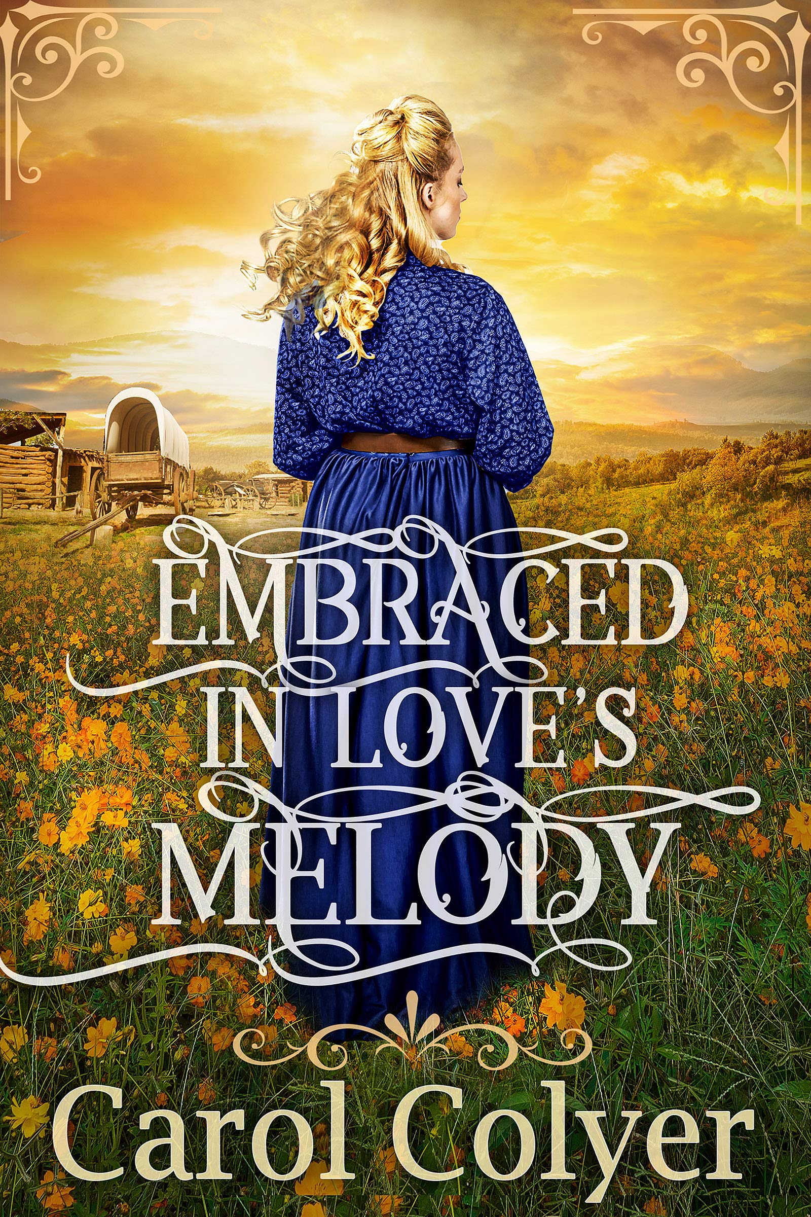 Embraced in Love's Melody: a Historical Western Romance Book and Valor on The