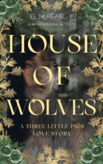 House of Wolves: a Three Little Pigs Love Story Love