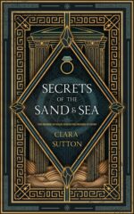 Secrets of the Sand and Sea: a World of Lost Magic Book 1