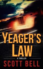 Yeager's Law Abel Yeager Thriller Book