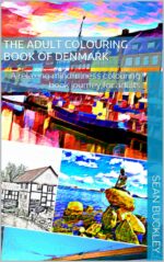 The Adult Colouring Book of Denmark: a Relaxing Mindfulness Colouring Book Journey for Adults