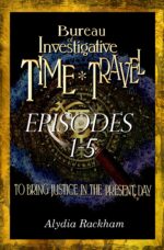 Bureau of Investigative Time Travel: Episodes 1-5