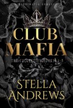 Club Mafia the Collection Books 1-3: Dark Mafia Romance Series