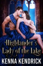 Highlander’s Lady of the Lake: Scottish Medieval Highlander Romance of Highland Ladies Book
