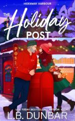 The Holiday Post: a Spicy, Small-town, Christmas Romcom