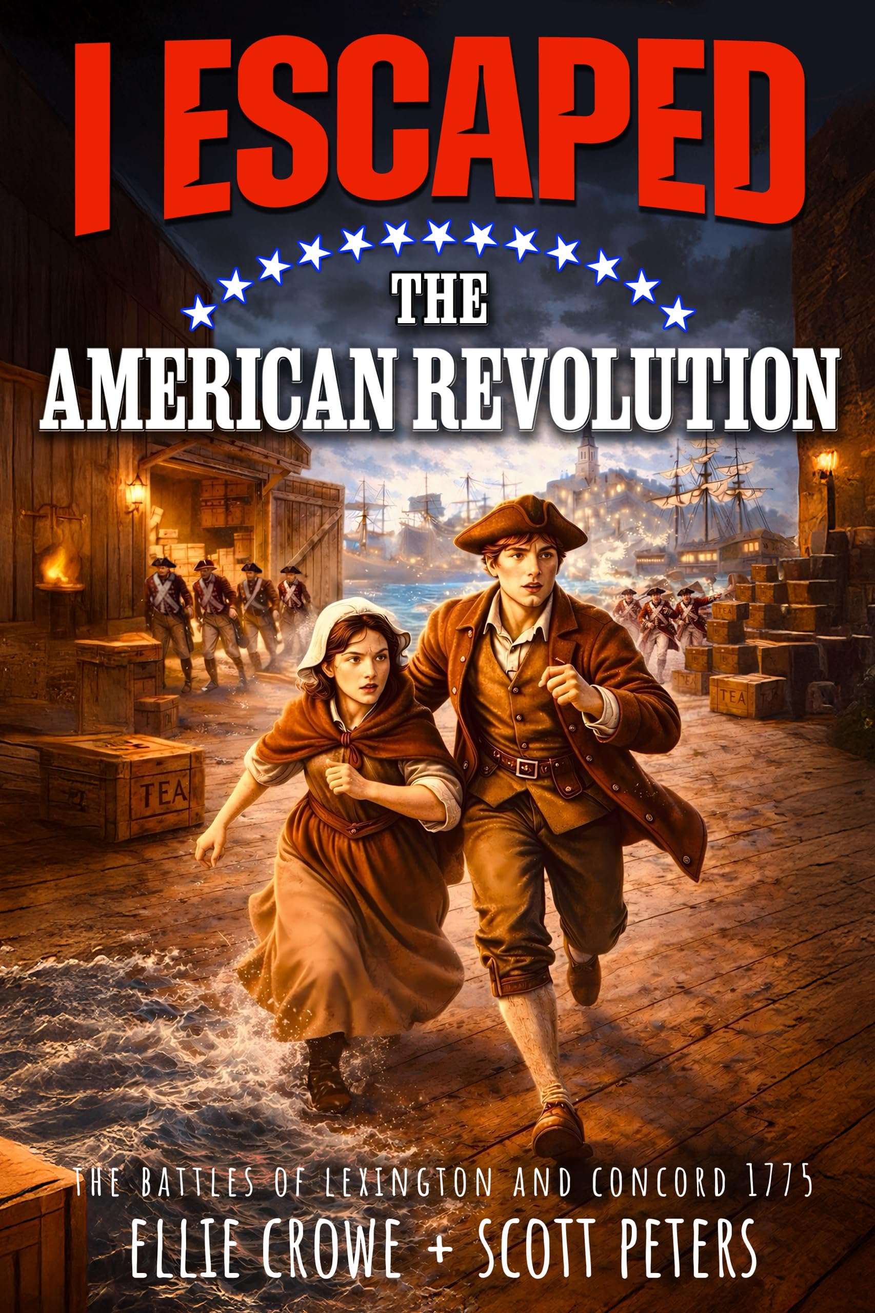 I Escaped the American Revolution: the Battles of Lexington and Concord, 1775